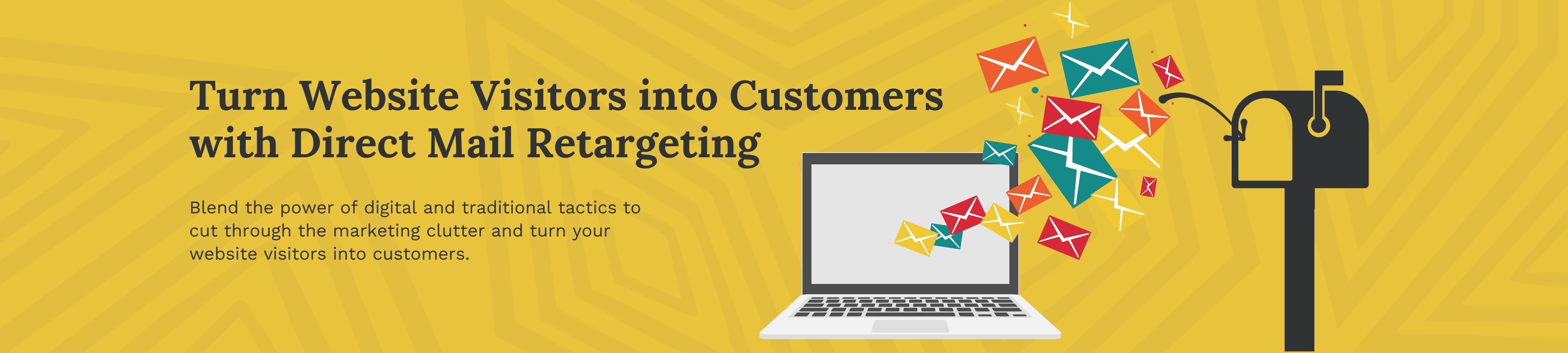 Turn Website Visitors into Customers with Direct Mail Retargeting